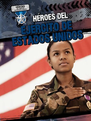 cover image of Héroes del Ejército de Estados Unidos (Heroes of the U.S. Army)